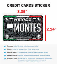 Load image into Gallery viewer, Montes Credit Card Skin Cover Vinyl Stickers (4 Pack) -Mexican Decal Mexico Car Plate adhesive Montes