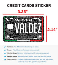 Load image into Gallery viewer, Valdez Credit Card Skin Cover Vinyl Stickers (4 Pack) -Mexican Decal Mexico Car Plate adhesive Valdez