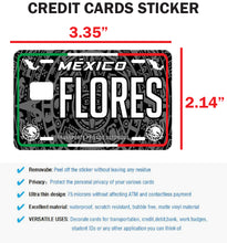 Load image into Gallery viewer, Flores Credit Card Skin Cover Vinyl Stickers (4 Pack) -Mexican Decal Mexico Car Plate adhesive Flores