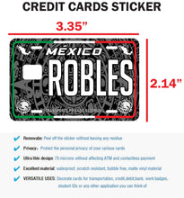 Load image into Gallery viewer, Robles Credit Card Skin Cover Vinyl Stickers (4 Pack) -Mexican Decal Mexico Car Plate adhesive Robles