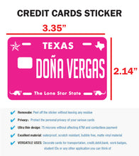Load image into Gallery viewer, Dona Vergas Credit Card Skin Cover Vinyl Stickers (4 Pack) - Texas Doña Vergas Sticker Decal