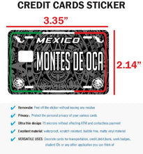 Load image into Gallery viewer, Montes de Oca Credit Card Skin Cover Vinyl Stickers (4 Pack) -Mexican Decal Mexico Car Plate adhesive Montes de Oca