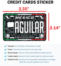 Load image into Gallery viewer, Aguilar Credit Card Skin Cover Vinyl Stickers (4 Pack) -Mexican Decal Mexico Car Plate adhesive Aguilar