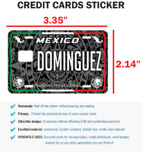 Load image into Gallery viewer, Dominguez Credit Card Skin Cover Vinyl Stickers (4 Pack) -Mexican Decal Mexico Car Plate adhesive Dominguez