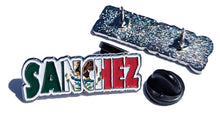 Load image into Gallery viewer, Pin Sanchez Pin For Caps And Clothing Enamel Badge Pin Sanchez Mexican Letters Pin Mexican Flag Pin Latino Pin Mexico Pin