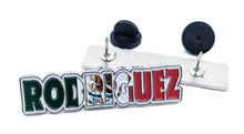 Load image into Gallery viewer, Pin Rodriguez Pin For Caps And Clothing Enamel Badge Pin Rodriguez Mexican Letters Pin Mexican Flag Pin Latino Pin Mexico Pin