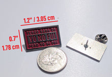 Load image into Gallery viewer, Tengo Cara de Yo No Fui pero yo si Fui Pin For Caps And Clothing Enamel Badge Spanish funny Pin