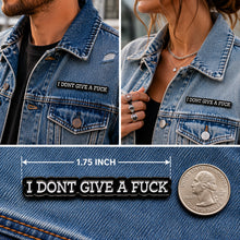 Load image into Gallery viewer, I Don't give a F Pin For Caps And Clothing Enamel Badge Brooches backpack Embellishments