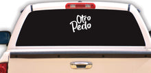 Load image into Gallery viewer, Otro Pedo Decal Car Window Vinyl Sticker Mexican Funny Trucking