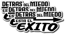 Load image into Gallery viewer, Detras del Miedo Esta el Exito Decal Car Window Vinyl Sticker Mexico Trucking Sticker