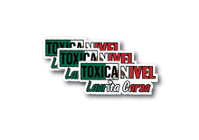 Load image into Gallery viewer, Toxica Nivel Laurita Garza Decal Sticker Decal Car Window Laptop Vinyl Sticker Mexican Flag Sticker Toxic Girlfriend