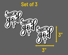 Load image into Gallery viewer, Trust in God Decal, Jesus, Christian Sticker, Faith Shirt, Vertical Cross, Cross, Faith Jesus Cross