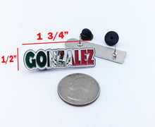 Load image into Gallery viewer, Pin Gonzalez Pin For Caps And Clothing Enamel Badge Pin Gonzalez Mexican Letters Pin Mexican Flag Pin Latino Pin Mexico Pin