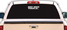 Load image into Gallery viewer, Aqui Ando Pendejo Decal Sticker Decal Car Window Laptop Vinyl Sticker Mexican Flag Sticker Ex Girlfriend