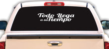 Load image into Gallery viewer, Todo Llega a su Tiempo Decal Car Window Vinyl Sticker Mexican Flag Trucking Sticker Vinyl Adhesive