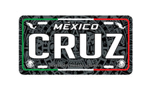 Load image into Gallery viewer, Cruz Mexico Car Plate aluminum License Plate Mexican Mexico Cruz Last Name