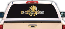 Load image into Gallery viewer, No Subo Mentirosas Decal Car Window Laptop Mexican Sticker Truck Mexico Vinyl