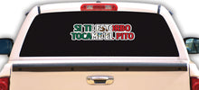 Load image into Gallery viewer, SI Te Estorbo Tocame el PIto Decal Sticker Decal Car Window Laptop Vinyl Sticker Mexicoan Flag Sticker