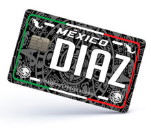Load image into Gallery viewer, Diaz Credit Card Skin Cover Vinyl Stickers (4 Pack) -Mexican Decal Mexico Car Plate adhesive Diaz