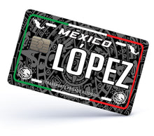 Load image into Gallery viewer, Lopez Credit Card Skin Cover Vinyl Stickers (4 Pack) -Mexican Decal Mexico Car Plate adhesive Lopez