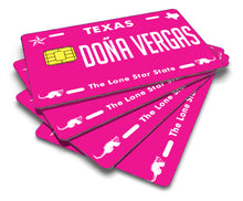 Load image into Gallery viewer, Dona Vergas Credit Card Skin Cover Vinyl Stickers (4 Pack) - Texas Doña Vergas Sticker Decal