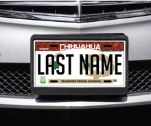 Load image into Gallery viewer, Chihuahua Car Plate aluminum License Plate Mex CHIH Mexico State CUSTOMIZED Trokas Trokiando Estados de Mexico, Mexican State Car Plate