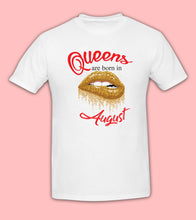 Load image into Gallery viewer, Queens are born in Month T SHIRT Birthday Party gift Reunion Celebration Funny