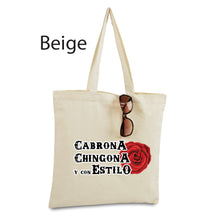 Load image into Gallery viewer, Cabrona Chingona y con estilo Tote Bag Reusable Tote Bag latin canvas bag