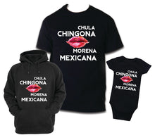 Load image into Gallery viewer, Chula Chingona Morena Mexicana TSHIRT / HOODIE Party Mexico Funny Tee
