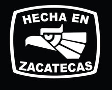 Load image into Gallery viewer, Hecha en Zacatecas letters Decal Car Window Laptop Flag Vinyl Sticker Mexico ZAC Mexican Sticker, Trucking, Trokiando Trucks decal MX Mex