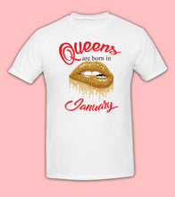 Load image into Gallery viewer, Queens are born in Month T SHIRT Birthday Party gift Reunion Celebration Funny