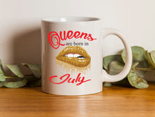 Load image into Gallery viewer, Queens are born Mug Woman Mug Coffee mug All Months Birthday Lady Drink Cup 11oz