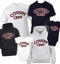 Load image into Gallery viewer, Cousin Crew TSHIRT / HOODIE celebration toddler youth, Adult, funny gift, family reunion