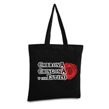 Load image into Gallery viewer, Cabrona Chingona y con estilo Tote Bag Reusable Tote Bag latin canvas bag