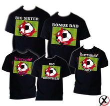 Load image into Gallery viewer, Soccer T shirt Family Birthday Matching Party Celebration Kid Mommy Futbol Sport
