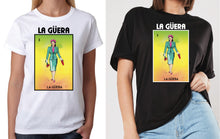 Load image into Gallery viewer, La Guera t-shirt Loteria shirts Mexican Bingo tees Women guera #2