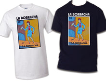 Load image into Gallery viewer, La Borracha TSHIRT / RAGLAN Mexican Loteria Drunk Beer Men's Women's Funny lotery Drunk