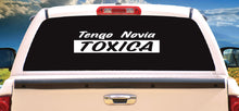 Load image into Gallery viewer, Tengo Novia Toxica Decal Car Window Vinyl Sticker Mexico Trucking Sticker Toxic Girlfriend Trucks Trokiando Toxic Girlfriend Trokas decal