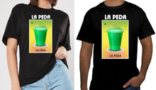 Load image into Gallery viewer, La Peda T-Shirt / Hoodie / Raglan Loteria Shirt Mexican Bingo Funny Polaca Lottery Game tee Party