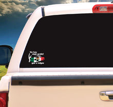 Load image into Gallery viewer, No hay Viaje Gratis Gas o Nalgas Decal Car Window Laptop Vinyl Sticker Mexico