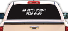 Load image into Gallery viewer, No estoy gorda pero caigo Decal Car Window Vinyl Sticker Mexico Trucking Sticker Chingona Trucks Trokiando Decals