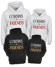 Load image into Gallery viewer, Cousins make the best friends TSHIRT / HOODIE, best friends Matching T-shirts Party Big