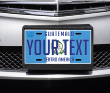 Load image into Gallery viewer, Guatemala Car Plate aluminum License Plate Chapin CUSTOMIZED car plate Trokas Trokiando Guatemala flag Centro America
