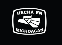 Load image into Gallery viewer, Hecha en Michoacan letters Decal Car Window Laptop Flag Vinyl Sticker Mexico MICH Mexican Sticker, Trucking, Trokiando Trucks decal MX Mex