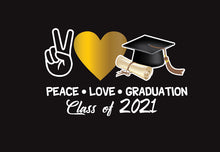 Load image into Gallery viewer, Peace Love Graduation Class of 2021 Decal Window Vinyl Sticker Decal Vehicle Car Trucking Sticker Trokas Truck Window Laptop vinyl