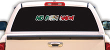 Load image into Gallery viewer, No Pasa Nada Decal Car Window Laptop Vinyl Sticker Trokas Nothing Happens sticker
