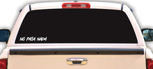 Load image into Gallery viewer, No Pasa Nada Decal Car Window Laptop Vinyl Sticker Trokas Nothing Happens sticker