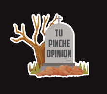 Load image into Gallery viewer, Tu Pinche Opinion Decal Car Window Laptop Map Vinyl Sticker Vehicle Trokiando Vinyl Sticker Exterior & Interior