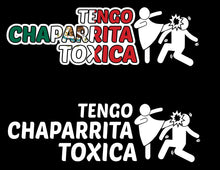 Load image into Gallery viewer, Tengo Chaparrita Toxica Decal Car Window Vinyl Sticker Trucking Sticker Toxic Shorty Girlfriend Trucks Toxic Trokas decal