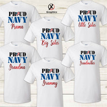 Load image into Gallery viewer, Proud Navy T-shirts Mom Shirt, Military Troops Shirt, Military Family T-shirt